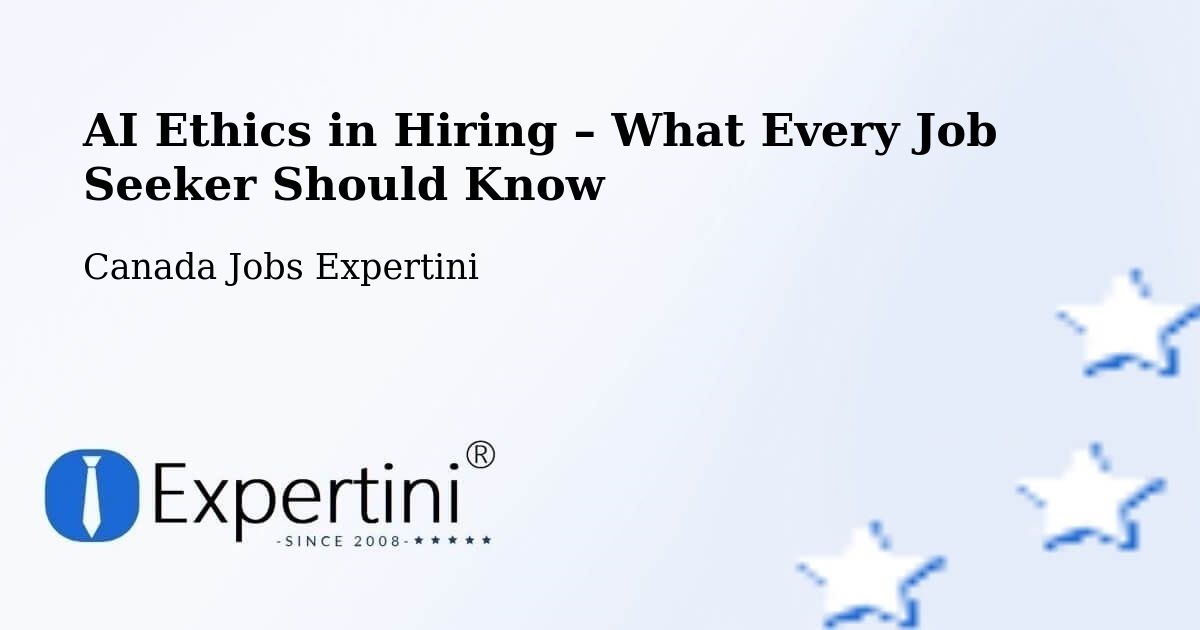AI Ethics in Recruitment & Hiring – Uxbridge - Uxbridge, Canada Jobs Expertini
