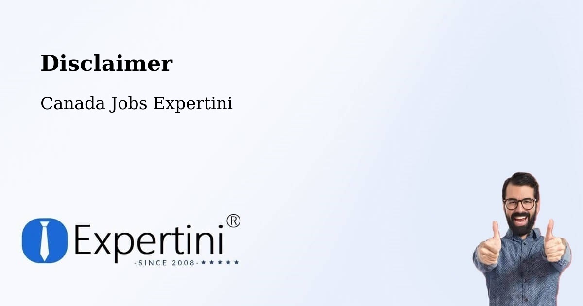 Disclaimer – Uxbridge - Canada Jobs Expertini