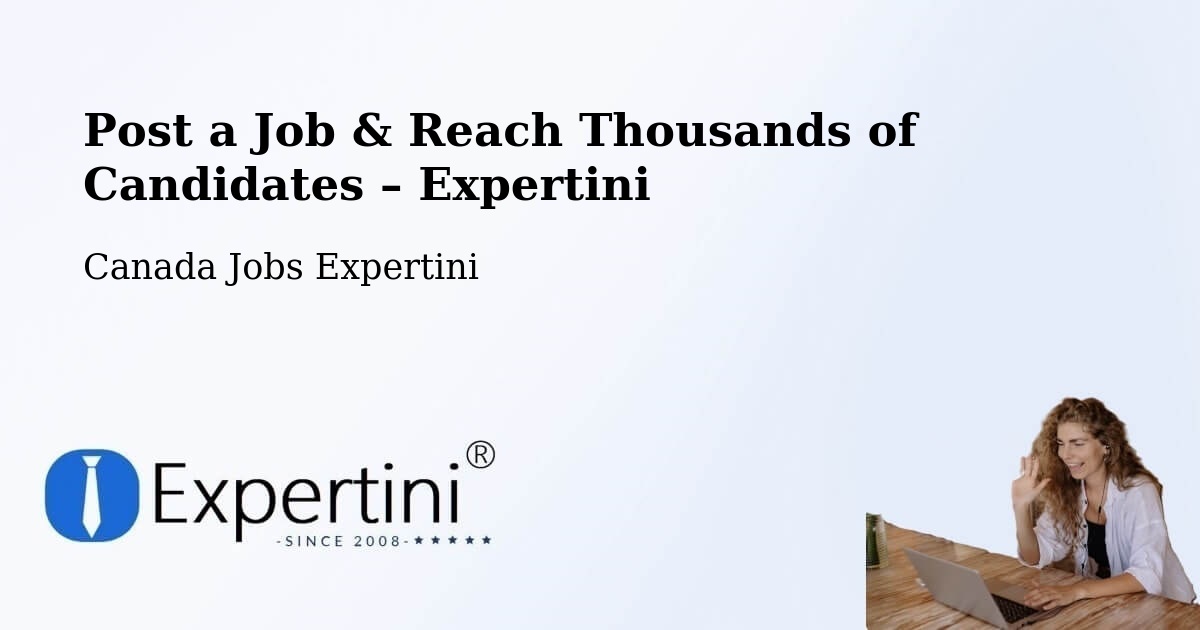 Post a Job in Uxbridge – Hire the Right Talent - Uxbridge, Canada Jobs Expertini