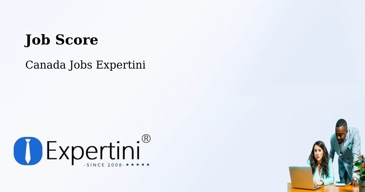 Job Score & Job Description Score Tool – Uxbridge - Canada Jobs Expertini